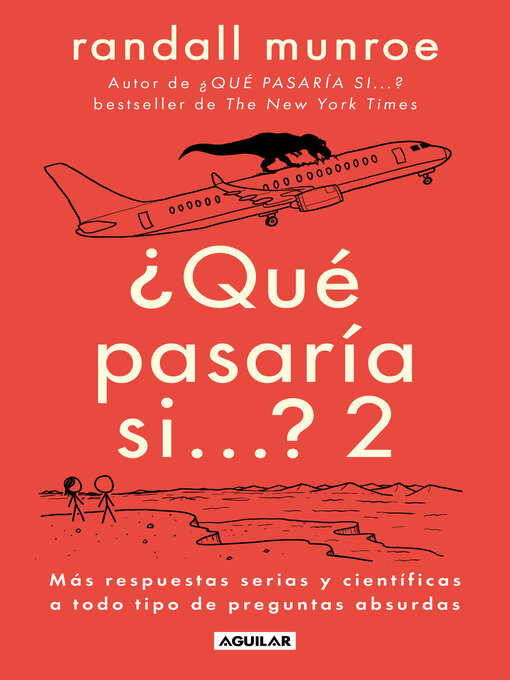 Title details for Qué pasaría si... 2 by Randall Munroe - Available